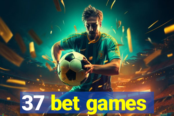 37 bet games